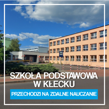 Szkoła Podstawowa w Kłecku przechodzi na zdalne nauczanie